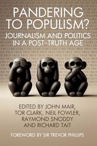 New book explores the rise of populism and itsthreat to journalism and democracy