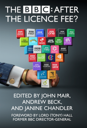 THE BBC: AFTER THE LICENCE FEE?